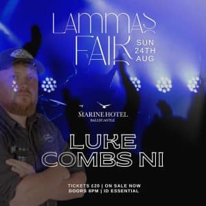 Luke Combs NI | Lammas Fair Sunday, 24th August